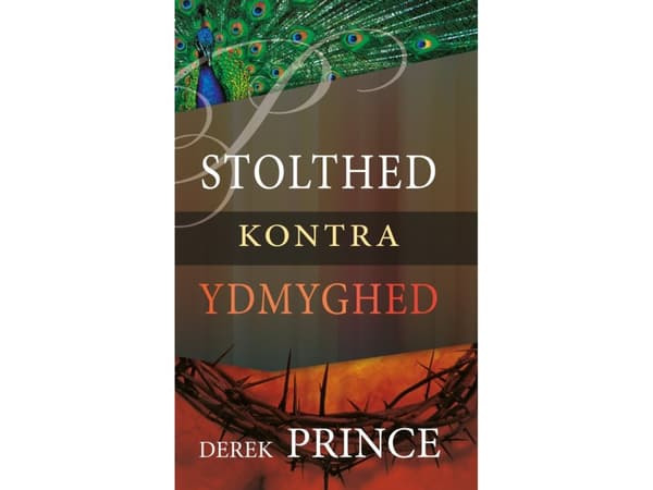 Stolthed Kontra Ydmyghed | Derek Prince
