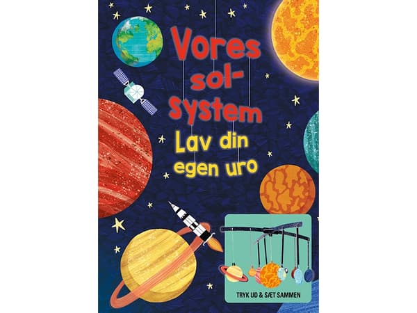 Vores solsystem (lav din egen uro) | Annabel Savery | Språk: Dansk