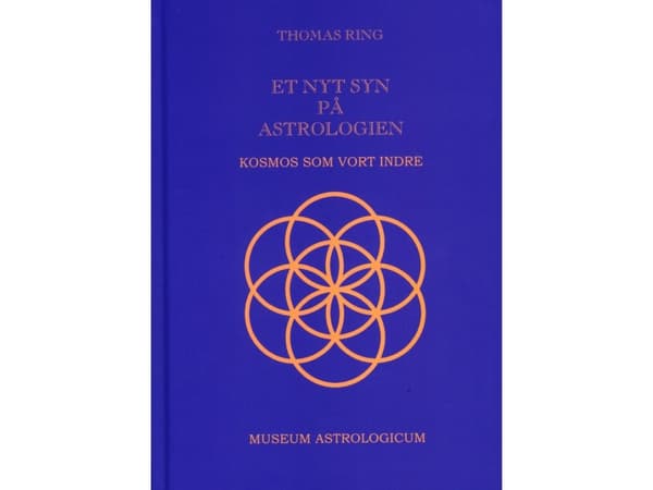 Et nyt syn på astrologien - Kosmos som vort indre. | Thomas Ring