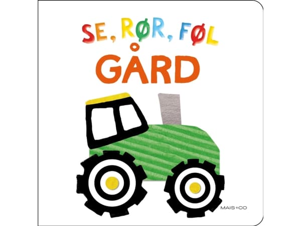 Se, rør, føl - GÅRD