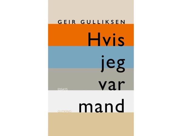 Hvis jeg var mand | Geir Gulliksen