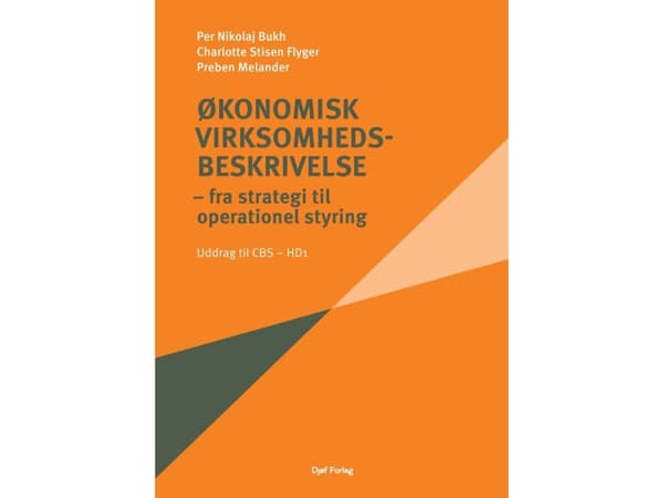 Økonomisk virksomhedsbeskrivelse - Uddrag | Charlotte Stisen Flyger, Preben Melander, Per Nikolaj Bukh
