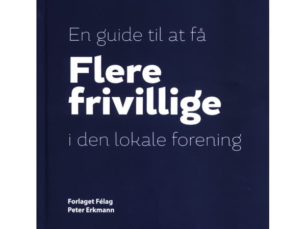 Flere frivillige i den lokale forening. | Peter Erkmann