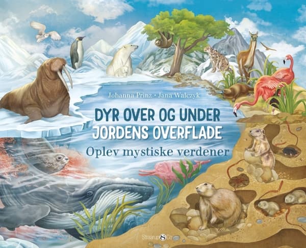 Dyr over og under jordens overflade | Johanna Prinz | Språk: Danska