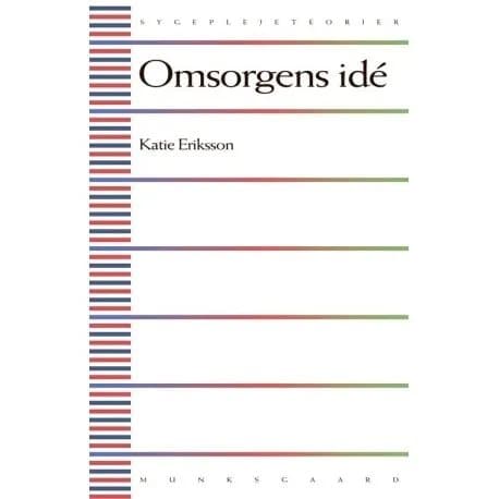 Omsorgens idé | Katie Eriksson | Språk: Danska