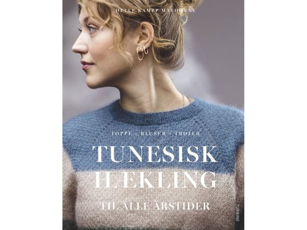 Tunesisk hækling til alle årstider | Helle Kampp Mathorne | Språk: Dansk