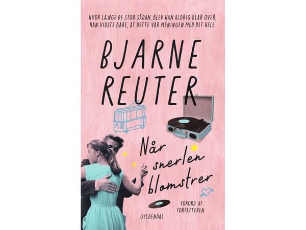 Når snerlen blomstrer | Bjarne Reuter