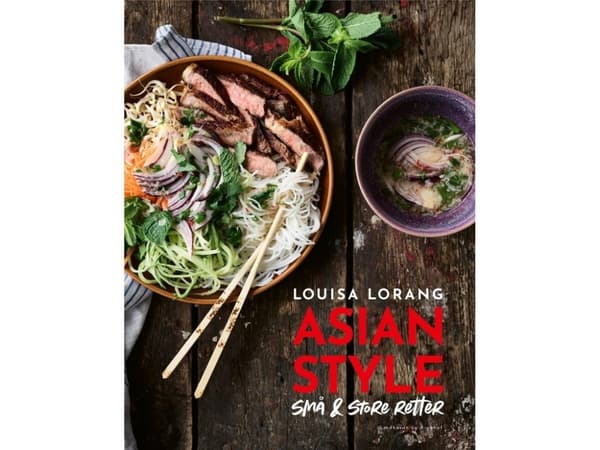 Asian style - små & store retter | Louisa Lorang