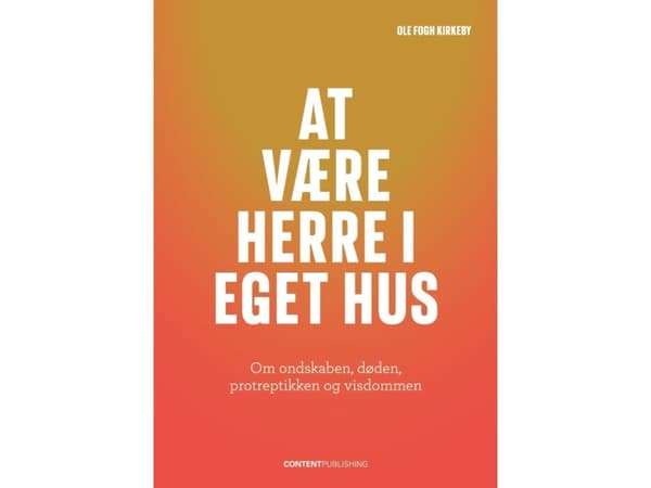 At være herre i eget hus | Ole Fogh Kirkeby