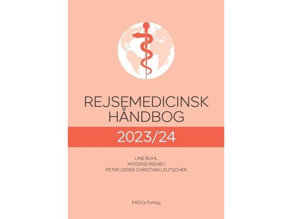 Rejsemedicinsk håndbog, 2023/24 | Line Buhl, Mogens Rishøj og Peter Derek Christian Leutscher