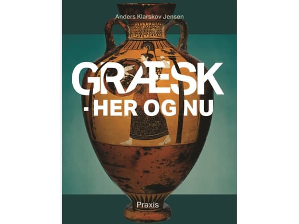 Græsk - her og nu | Anders Klarskov Jensen