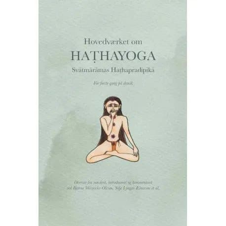 Tärkein teos Hatha-joogasta | Bjarne Wernicke-Olesen, Silje Lyngar Einarsen