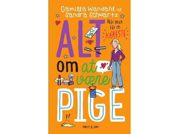 Allt om att vara tjej 4 - När du får en flickvän | Camilla Wandahl;Sandra Schwartz | Språk: Danska