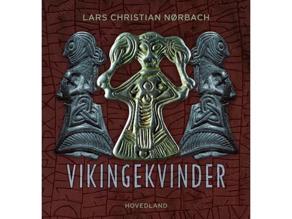 Vikingekvinder | Lars Christian Nørbach