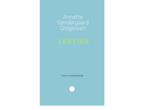 Lektier | Annette Søndergaard Gregersen | Språk: Dansk