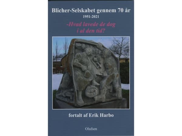 Blicher-Selskabet gennem 70 år | Erik Harbo | Språk: Danska