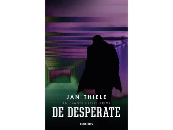 De Desperate | Jan Thiele | Språk: Danska