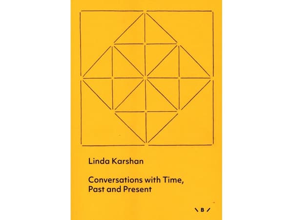 Conversations with Time, Past and Present | Linda Karshan