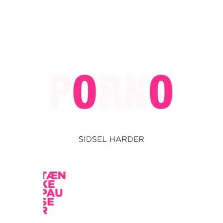Porno | Sidsel Harder | Språk: Dansk