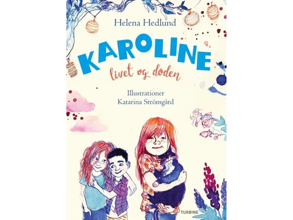 Karoline, livet og døden | Helena Hedlund