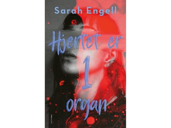 Hjertet er 1 organ | Sarah Engell | Språk: Dansk
