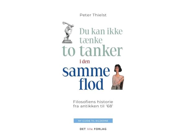 Du kan ikke tænke to tanker i den samme flod | Peter Thielst