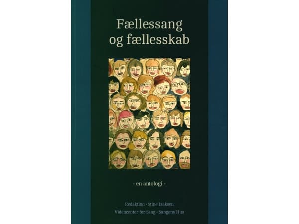 Fællessang og fællesskab - en antologi | Stine Isaksen