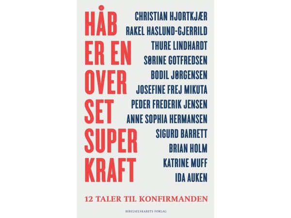 Håb er en overset superkraft | Malene Fenger-Grøndahl (red.)
