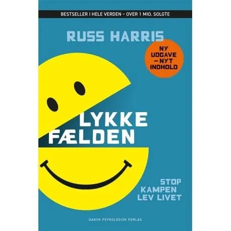 Lykkefælden - Stop kampen, lev livet | Russ Harris
