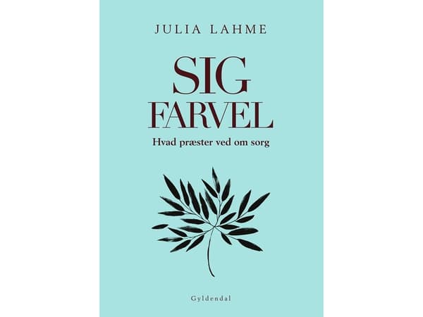 Sig farvel | Julia Lahme | Språk: Dansk