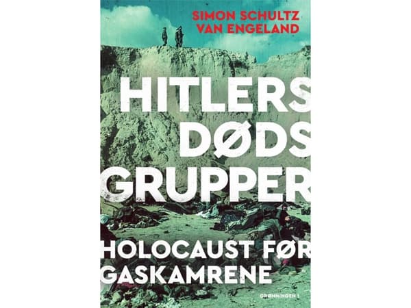 Hitlers dødsgrupper | Simon Schultz van Engeland