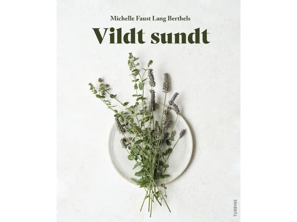 Vildt sundt | Michelle Faust Lang Berthels