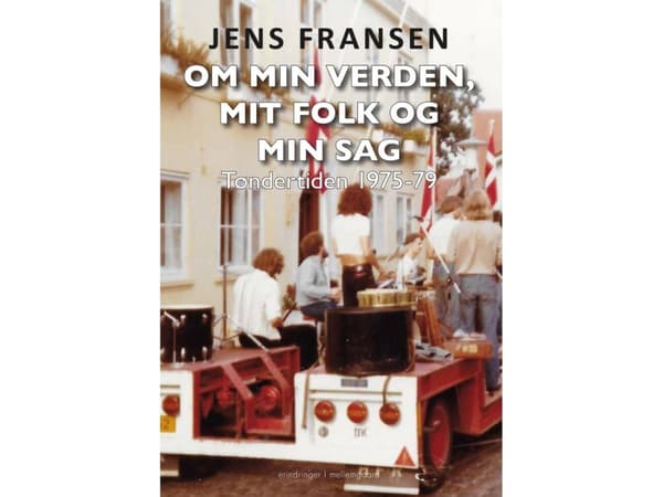 Om min verden, mit folk og min sag | Jens Fransen