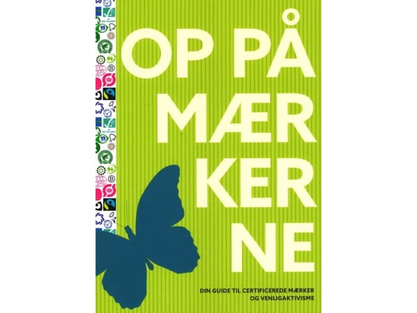 ON THE LABELS - din guide till certifierade etiketter och vänlig aktivism. | Lars Ludvigsen, Jakob Zeuthen, Kasper Nesager och Susanne Hacke | Språk:
