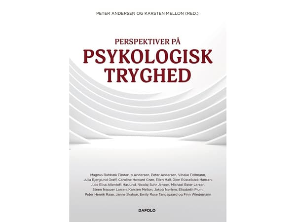 Perspektiver på psykologisk tryghed | Karsten Mellon og Peter Andersen