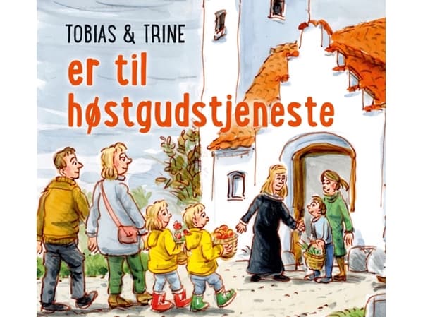 Tobias & Trine er til høstgudstjeneste | Malene Fenger-Grøndahl