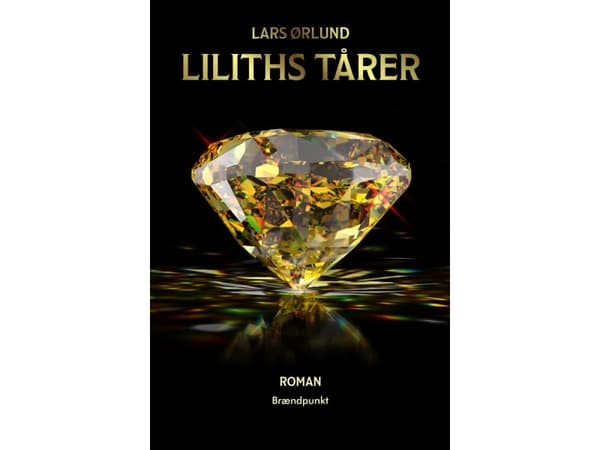 Liliths tårer | Lars Ørlund | Språk: Danska