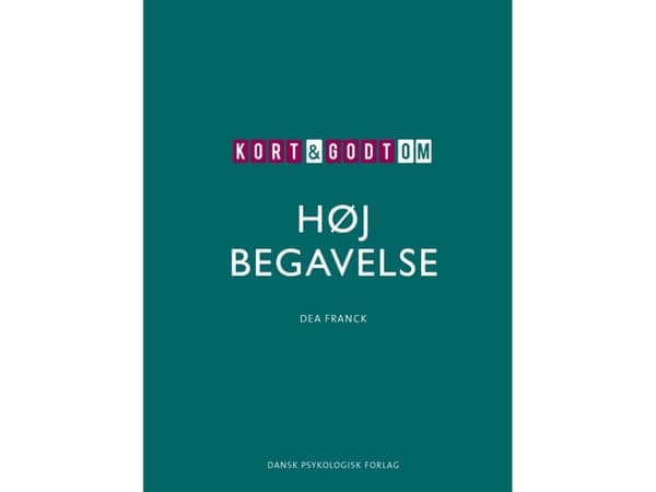 Kort & godt om HØJ BEGAVELSE | Dea Franck