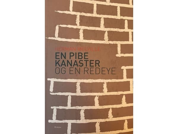 En pibe Kanaster og en RedEye | Herman Melville | Språk: Danska