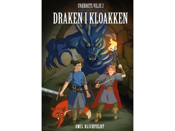 Draken i kloaken - Sværdets vilje 2 | Emil Blichfeldt