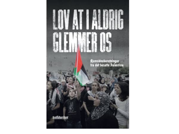 Lov at I aldrig glemmer os | Asbjørn Nielsen (red)