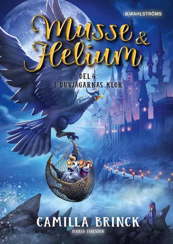 Musse & Helium. I Duvjägarnas Klor (Bok)