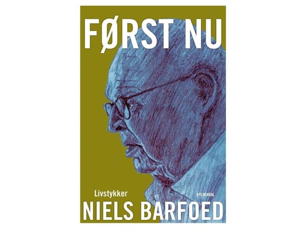 Først nu | Niels Barfoed | Språk: Danska