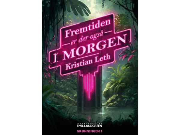 Fremtiden er der også i morgen | Kristian Leth | Språk: Danska