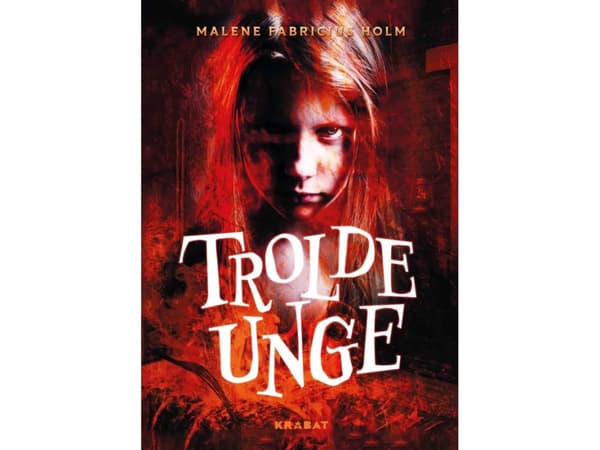 Trollunge | Malene Fabricius Holm | Språk: Danska