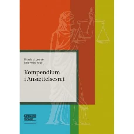 Kompendium i Ansættelsesret | Michella M. Lexander og Sofie-Amalie Vange