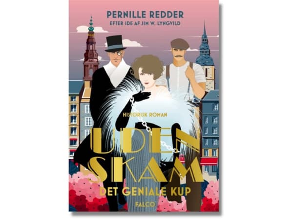 Det geniale kup - Uden skam | Pernille Redder, Jim Lyngvild