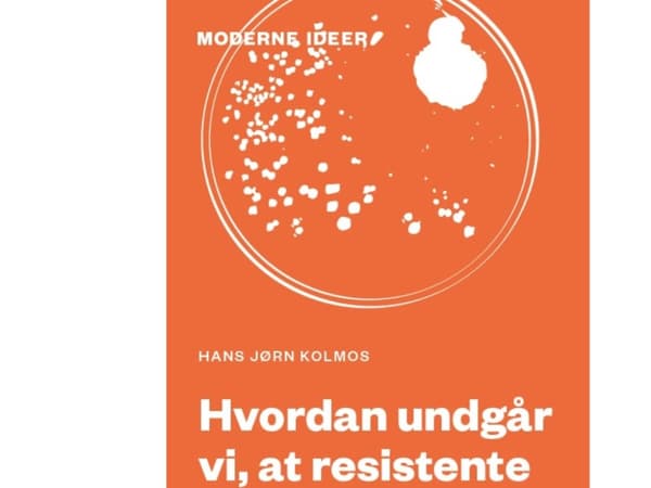 Hur förhindrar vi att resistenta bakterier dödar oss? | Hans Jørn Kolmos | Språk: Danska