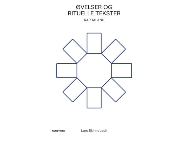 Øvelser og rituelle tekster / Kapitaland | Lars Skinnebach