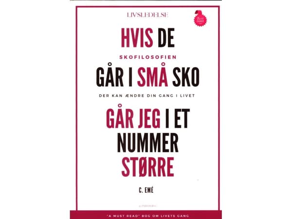 HVIS DE GÅR I SMÅ SKO GÅR JEG I ET NUMMER STØRRE | Cristel Emé